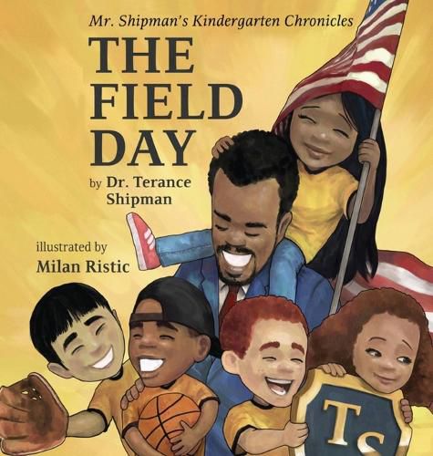 Cover image for Mr. Shipman's Kindergarten Chronicles: The Field Day
