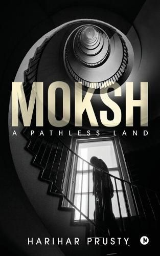Cover image for Moksh: A Pathless Land