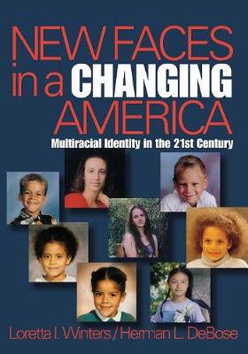 New Faces in a Changing America: Multiracial Identity in the 21st Century