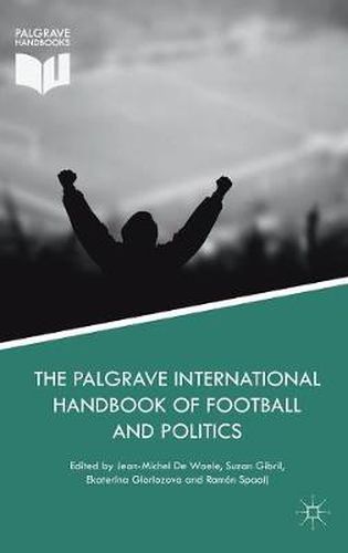 The Palgrave International Handbook of Football and Politics