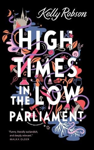 High Times in the Low Parliament