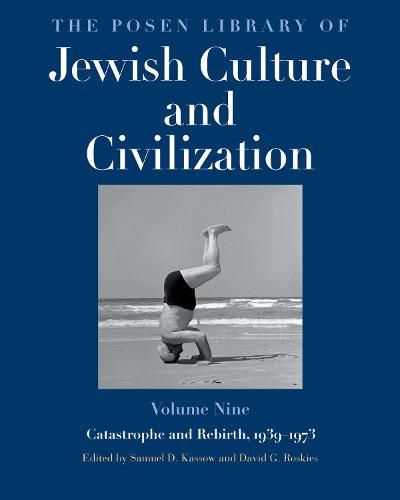 Cover image for The Posen Library of Jewish Culture and Civilization, Volume 9: Catastrophe and Rebirth, 1939-1973