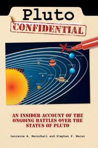 Cover image for Pluto Confidential: An Insider Account of the Ongoing Battles Over the Status of Pluto