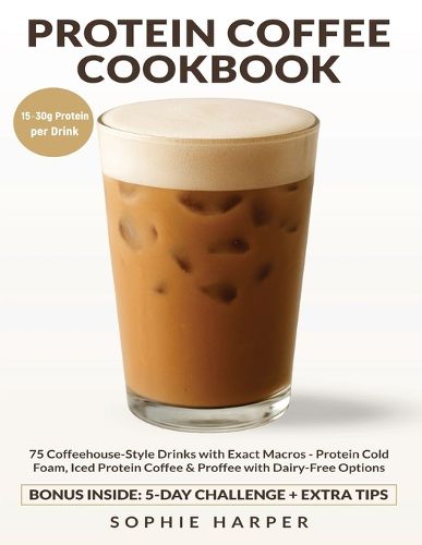 Cover image for Protein Coffee Cookbook