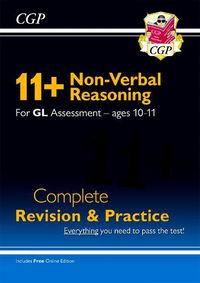 Cover image for 11+ GL Non-Verbal Reasoning Complete Revision and Practice - Ages 10-11 (with Online Edition)