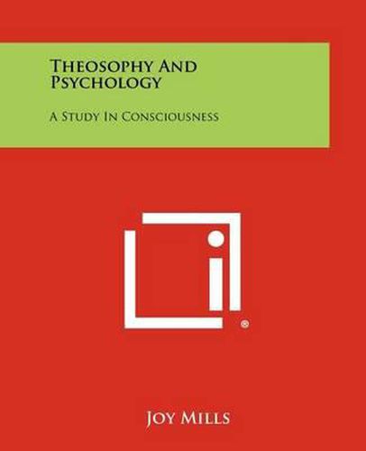 Cover image for Theosophy and Psychology: A Study in Consciousness