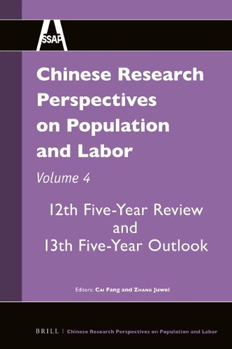 Cover image for Chinese Research Perspectives on Population and Labor, Volume 4: 12th Five-Year Review and 13th Five-Year Outlook