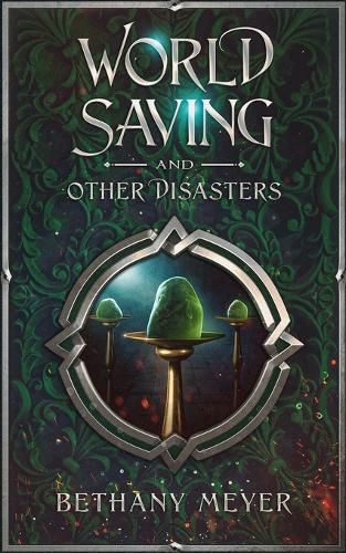 Cover image for World Saving and Other Disasters