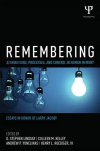 Cover image for Remembering: Attributions, Processes, and Control in Human Memory