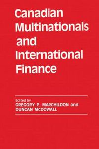 Cover image for Canadian Multinationals and International Finance