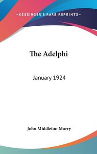 Cover image for The Adelphi: January 1924