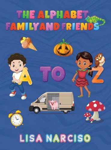 Cover image for The Alphabet Family and Friends A to Z