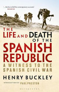 Cover image for The Life and Death of the Spanish Republic: A Witness to the Spanish Civil War