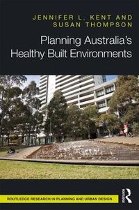 Cover image for Planning Australia's Healthy Built Environments