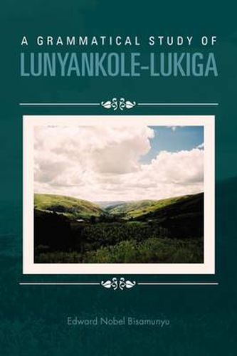 Cover image for A Grammatical Study of Lunyankole-Lukiga