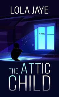 Cover image for The Attic Child