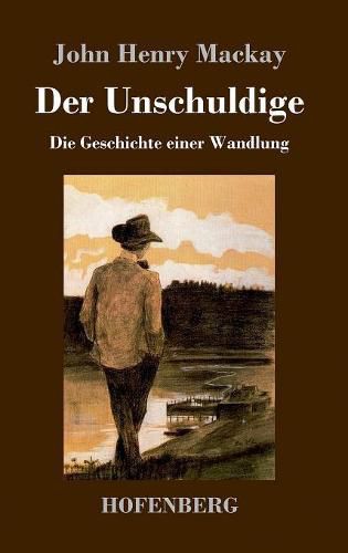 Der Unschuldige: Die Geschichte einer Wandlung