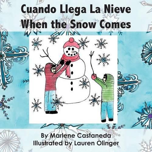 Cover image for Cuando Llega La Nieve When the Snow Comes