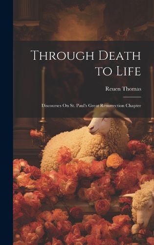 Cover image for Through Death to Life
