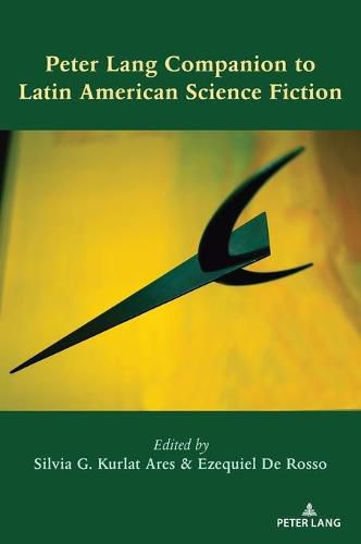 Cover image for Peter Lang Companion to Latin American Science Fiction