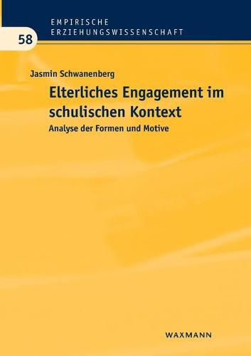Cover image for Elterliches Engagement im schulischen Kontext: Analyse der Formen und Motive