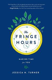 Cover image for The Fringe Hours: Making Time for You