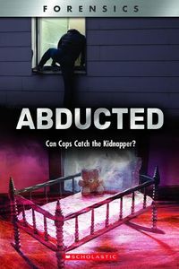 Cover image for Abducted (Xbooks): Can Cops Catch the Kidnapper?