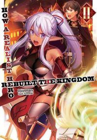 Cover image for How a Realist Hero Rebuilt the Kingdom (Light Novel) Vol. 2