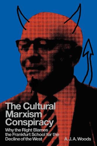 Cover image for The Cultural Marxism Conspiracy