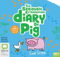 Cover image for The Seriously Extraordinary Diary of Pig