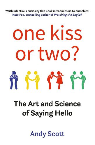 Cover image for One Kiss or Two?: The Art and Science of Saying Hello