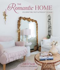 Cover image for The Romantic Home