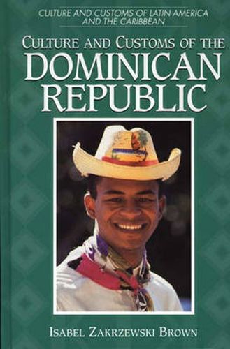 Cover image for Culture and Customs of the Dominican Republic