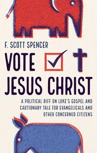 Cover image for Vote Jesus Christ