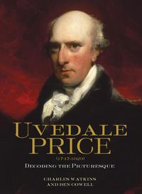 Cover image for Uvedale Price (1747-1829): Decoding the Picturesque