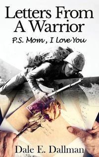 Cover image for Letters From A Warrior, P.S. Mom, I Love You