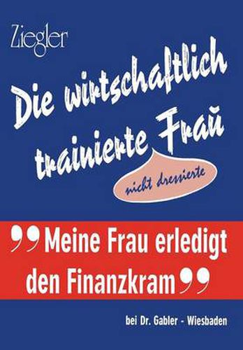 Cover image for Die Wirtschaftlich Trainierte Fra?: Nicht Dressierte