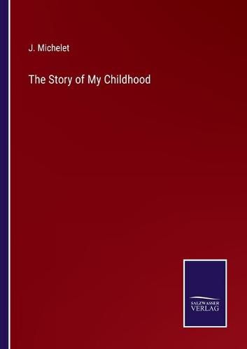 Cover image for The Story of My Childhood