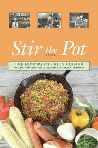 Cover image for Stir the Pot: The History of Cajun Cuisine