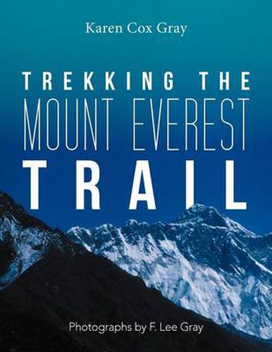 Cover image for Trekking the Mount Everest Trail