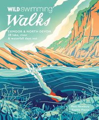 Cover image for Wild Swimming Walks Exmoor & North Devon