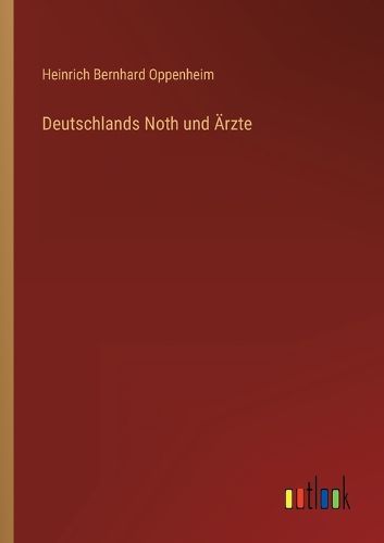 Cover image for Deutschlands Noth und AErzte