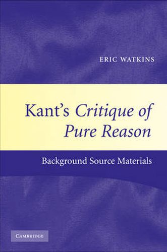 Cover image for Kant's Critique of Pure Reason: Background Source Materials