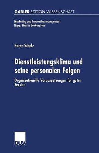 Cover image for Dienstleistungsklima und seine personalen Folgen: Organisationelle Voraussetzungen fur guten Service