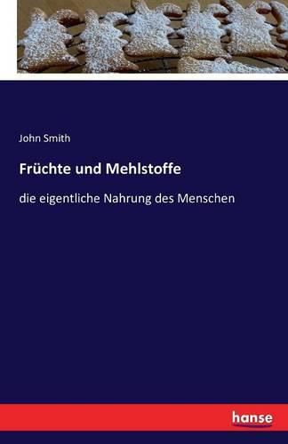 Cover image for Fruchte und Mehlstoffe