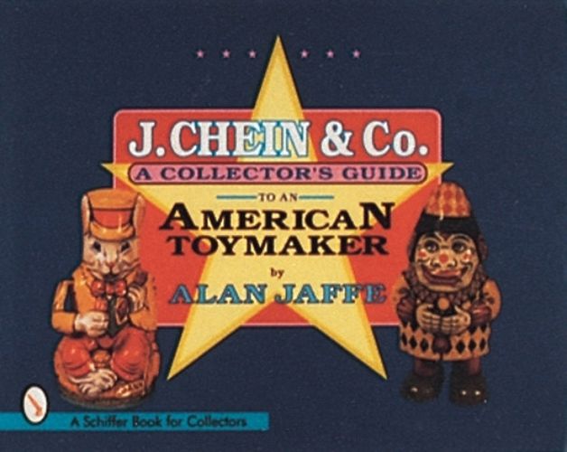 Cover image for J.Chein and Co.Collector's Guide to an American Toymaker