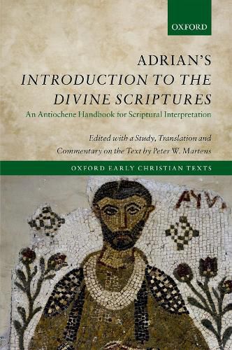 Adrian's Introduction to the Divine Scriptures: An Antiochene Handbook for Scriptural Interpretation