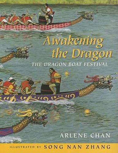 Cover image for Awakening the Dragon: The Dragon Boat Festival