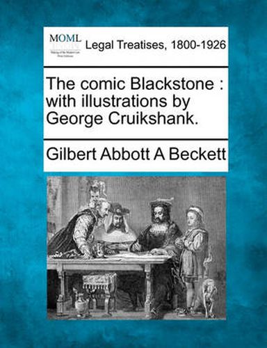 Cover image for The Comic Blackstone: With Illustrations by George Cruikshank.