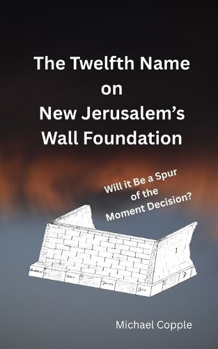 Cover image for The Twelfth Name on New Jerusalem's Wall Foundation